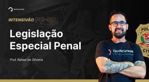Concurso PC SP: Aula de Legislação Especial Penal | Intensivão