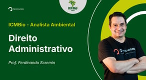 ICMBio - Analista Ambiental - Aula de Direito Administrativo - Órgãos, Agentes e Servidores Públicos