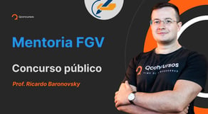 Concurso público: mentoria FGV