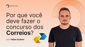 Por que você deve fazer o concurso dos Correios?