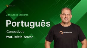 Concursos Militares 2023: Aula de Português - Conectivos