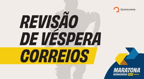 Concurso Correios: Revisão de Véspera | #aovivo