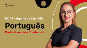 Concurso PC DF - Agente de Custódia: Aula de Português