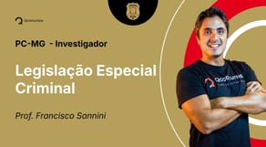 PC-MG - Investigador - Aula de Legislação Especial Criminal: Lei de Drogas (Lei 11.343/06)