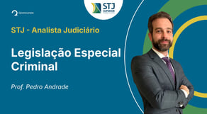 STJ - Analista Judiciário - Aula de Legislação Especial Criminal - Resolução de questões