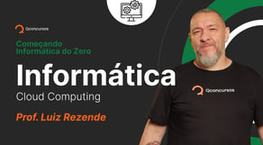 Informática para concurso: Cloud computing | Começando Informática do Zero