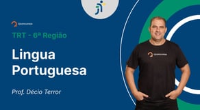 TRT - 6ª Região - Aula de Lingua Portuguesa: Textualidade - Funções da linguagem