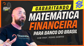 Gabaritando Matemática Financeira para o Banco do Brasil
