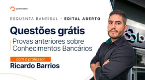 Concurso Banrisul: questões grátis de provas anteriores sobre Conhecimentos Bancários