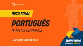 Reta final - Português  para os Correios #maratonaqc