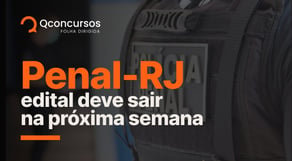 Concurso Polícia Penal RJ: edital e inscrições previstos para a próxima semana | Notícias #aovivo