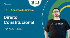 STJ - Analista Judiciário - Aula de Direito Constitucional - Resolução de questões