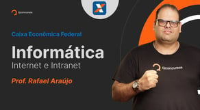 Informática para o concurso Caixa: Internet e Intranet [Aula gratuita] #aovivo