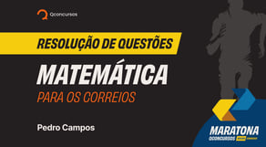 Resolução de Questões - Matemática Informática para os Correios #maratonaqc