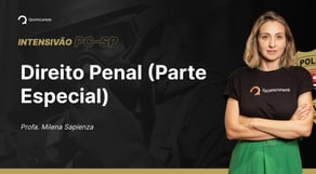 Concurso PC SP: Aula de Direito Penal (Parte Especial) | Intensivão