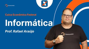 Concurso Caixa Econômica Federal: Aula de Informática