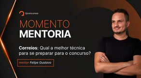 Correios: Qual a melhor técnica para se preparar pra o concurso?