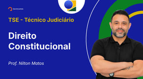 TSE - Técnico Judiciário - Aula de Direito Constitucional - Resolução de Questões