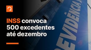 INSS convocará 500 excedentes | Notícias de Concurso #aovivo
