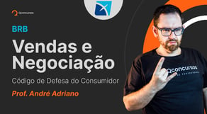 Concurso BRB: Vendas e Negociação - Código de Defesa do Consumidor [Aula gratuita] #aovivo