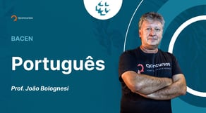 Concurso Bacen: Aula de Português - Conjunção Subordinativa 2