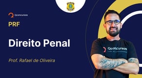 Concurso PRF - Aula de Direito Penal: Conceito de crime