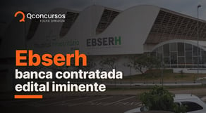 Concurso Ebserh: banca contratada. Edital a qualquer momento | Notícias de Concurso #aovivo