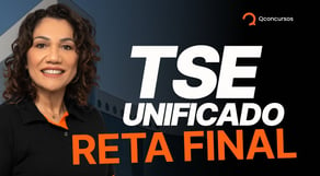 Concurso TSE Unificado: como se preparar nesta RETA FINAL para a PROVA