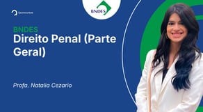 Concurso BNDES - Aula de Direito Penal (Parte Geral)