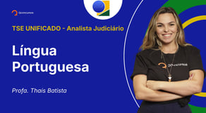 TSE - Analista Judiciário - Aula de Língua Portuguesa: Termos essenciais