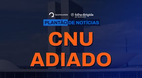[URGENTE] CNU: provas adiadas | Notícias de concurso #aovivo