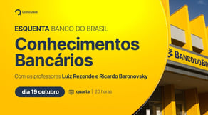 Conhecimentos Bancários, professores Luiz Rezende e Ricardo Baronovsky | Esquenta Banco do Brasil