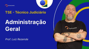 TSE - Técnico Judiciário - Aula de: Administração Geral - Departamentalização Funcional