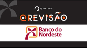 Concurso BNB: Revisão de véspera para a prova do Banco do Nordeste | QREVISÃO #aovivo