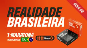 CNU Bloco 8 - Aula de Realidade Brasileira [Aula 6] | #MaratonaQC