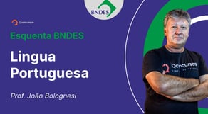 Concurso BNDES - Aula de Lingua Portuguesa: Morfologia verbal | Esquenta BNDES