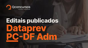 Saiu edital DATAPREV - 2.145 vagas | Saiu edital PC-DF Administrativo 744 vagas | Notícias #aovivo