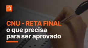 Reta final CNU: O que você precisa para ser aprovado | Notícias de Concurso #aovivo