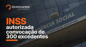 Concurso INSS: autorizada convocação de 300 excedentes | Inscrição Ebserh | Notícias #aovivo