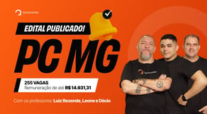 Concurso PC MG: Saiu edital com 255 vagas. [Análise do Edital]  #aovivo