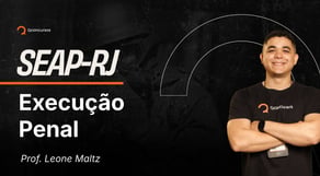 Concurso SEAP-RJ - Aula de Execução Penal: Do Condenado e do Internado - Trabalho do preso - Parte 1