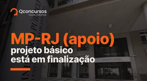 Concurso MP RJ área de Apoio: projeto básico do edital está em finalização | Notícias #aovivo