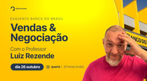 Concurso Banco do Brasil: aula sobre Vendas & Negociação
