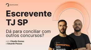 Concurso Escrevente TJ SP: Dá para conciliar com outros concursos? [Mentoria] #aovivo