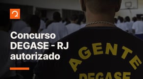 Concurso Degase: governador Cláudio Castro autoriza novo edital | Notícias de Concurso #aovivo