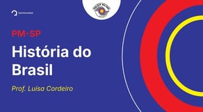 Concurso PM-SP - Aula de História do Brasil: Brasil República