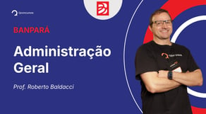 Concurso BANPARÁ - Aula de Administração Geral: Processo Decisório - Resolução de questões