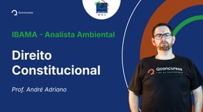 IBAMA - Analista Ambiental - Aula de Direito Constitucional - Resolução de questões