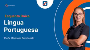 Concurso Caixa - Aula de Língua Portuguesa: Morfologia Verbal - Vozes verbais | Esquenta Caixa