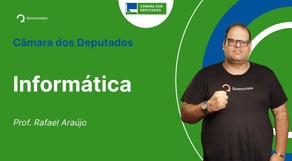 Concurso Câmara dos Deputados: Aula de Informática | Questões FGV